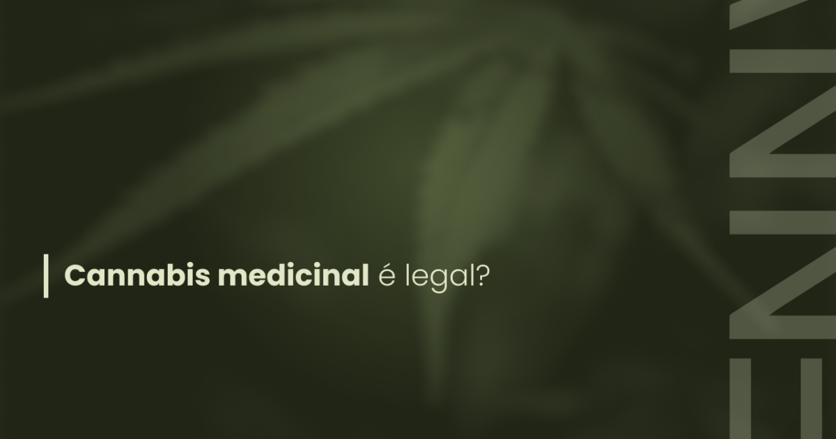 Cannabis medicinal é legal?