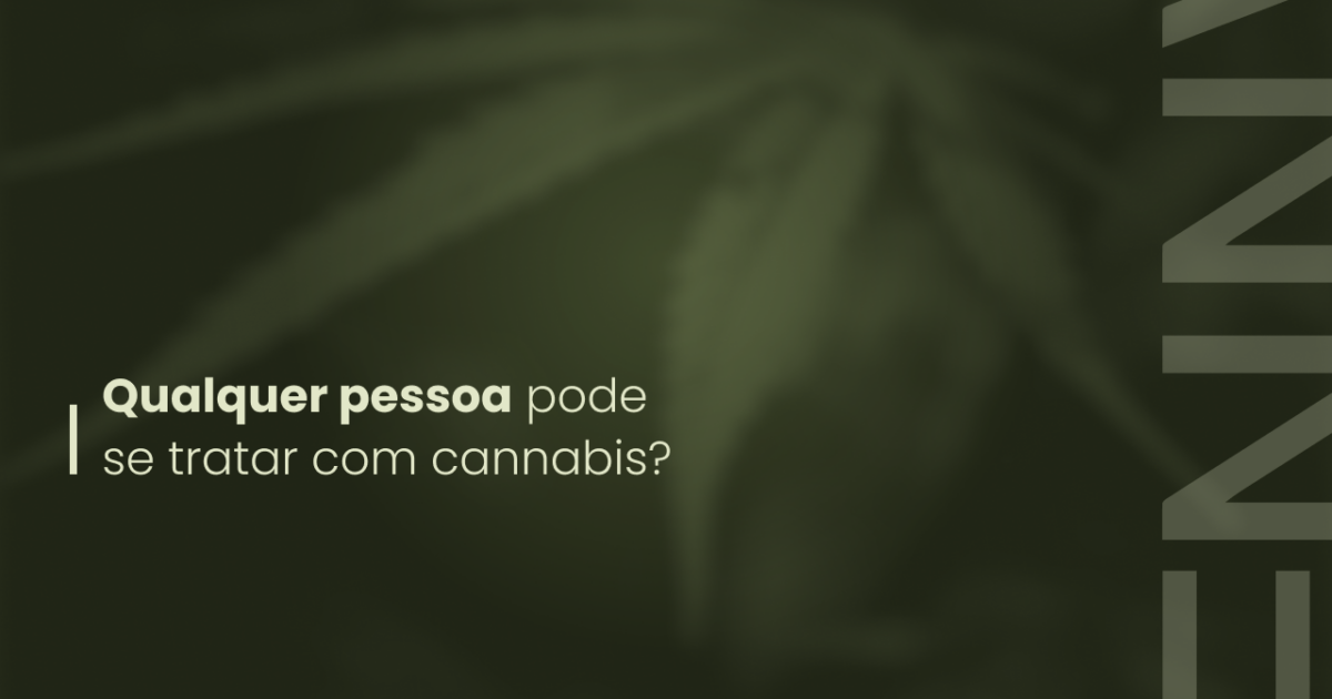 Qualquer pessoa pode se tratar com cannabis?